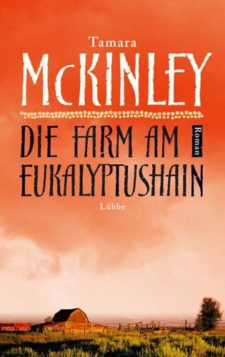 Tamara McKinley - Die Farm am Eukalyptushain - Preis vom 16.10.2026 11:41:07 h