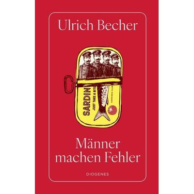 Männer machen Fehler, Gebundene Ausgabe von Ulrich Becher, Diogenes Verlag AG, 978-3-257-07362-1
