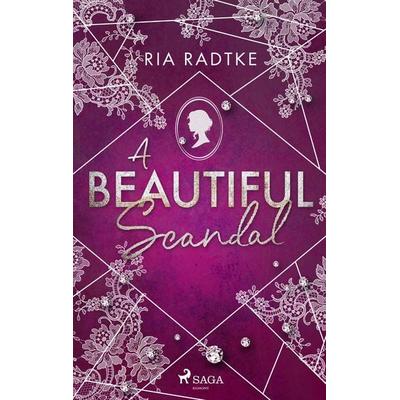 A Beautiful Scandal, Taschenbuch von Ria Radtke, Saga Egmont Bücher, 978-3-9875005-5-8