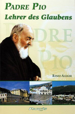Renzo Allegri - Padre Pio, Lehrer des Glaubens - Preis vom 10.10.2026 11:48:34 h