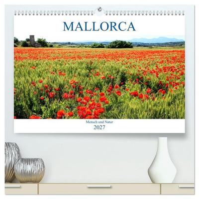 MALLORCA Mensch und Natur (hochwertiger Premium Wandkalender 2027 DIN A2 quer), Kunstdruck in Hochglanz