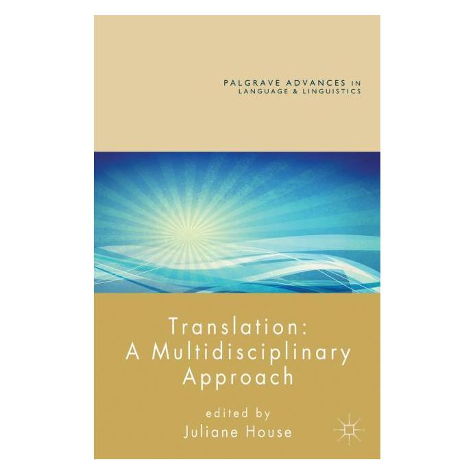 Palgrave Macmillan Uk Translation: A Multidisciplinary Approa (Englisch, Hardcover, J. House) (63313166)