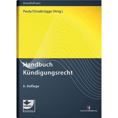 Handbuch Kündigungsrecht, Gebundene Ausgabe von , Deutscher Anwaltverlag & Institut der Anwaltschaft GmbH, 978-3-8240-1724-9