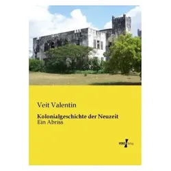 Kolonialgeschichte der Neuzeit, Fachbücher von Veit Valentin