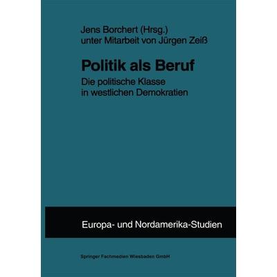 Politik als Beruf, Taschenbuch von , VS Verlag für Sozialwissenschaften, 978-3-8100-2117-5
