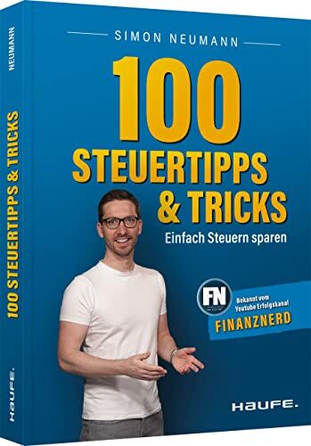 Simon Neumann - 100 Steuertipps und -tricks: Einfach Steuern sparen (Haufe Steuerratgeber) - Preis vom 09.10.2026 07:28:09 h