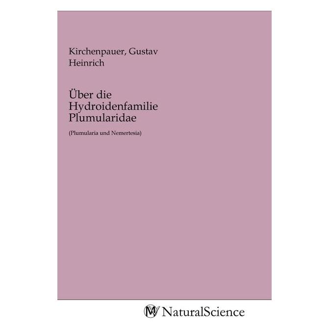 MV-NaturalScience Über die Hydroidenfamilie Plumularidae (Softcover) (56149678)