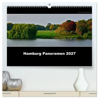 Hamburg Panoramen 2027 (hochwertiger Premium Wandkalender 2027 DIN A2 quer), Kunstdruck in Hochglanz