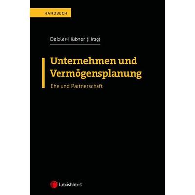 Unternehmen und Vermögensplanung, Taschenbuch von David Heimbuchner,Peter Csoklich,Florian Haselwanter,Florian Heindler,Alexander Hofmann, LexisNexis