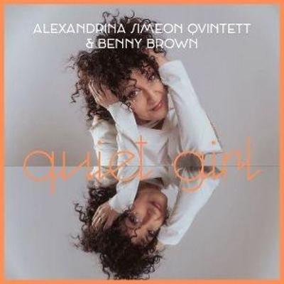 Quiet Girl - Alexandrina Simeon Quintett & Benny Brown, CD