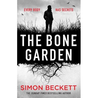 The Bone Garden, Taschenbuch von Simon Beckett, Orion Publishing Group, 978-1-4091-9281-7