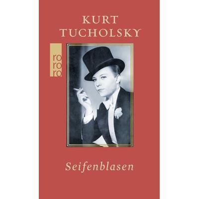 Seifenblasen, Gebundene Ausgabe von Kurt Tucholsky, Rowohlt Taschenbuch