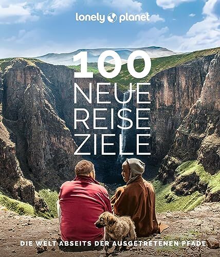 Lonely Planet Bildband 100 neue Reiseziele: Die Welt abseits der ausgetretenen Pfade - Preis vom 10.10.2026 11:48:34 h