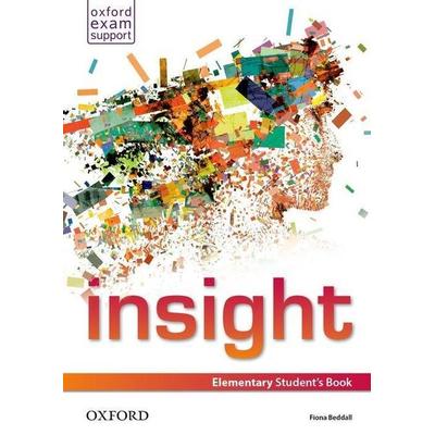 insight: Elementary Student's Book, Taschenbuch von Fiona Bedall, Oxford University ELT, 978-0-19-401106-8