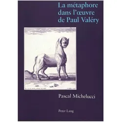 La métaphore dans l'oeuvre de Paul Valéry, Fachbücher von Pascal Michelucci