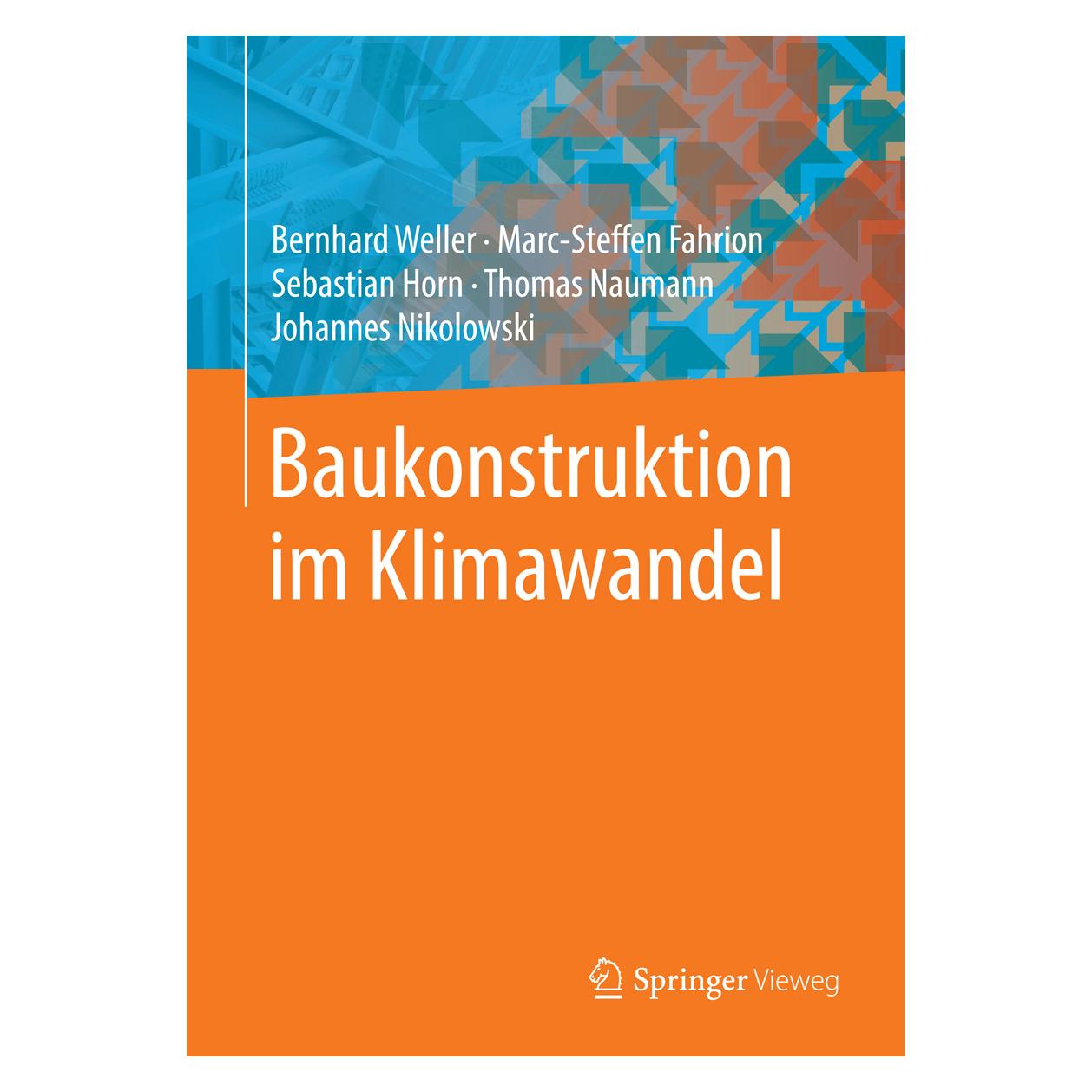 Gabler Baukonstruktion im Klimawandel (Deutsch, Bernhard Weller, 2016) (9783658130107)