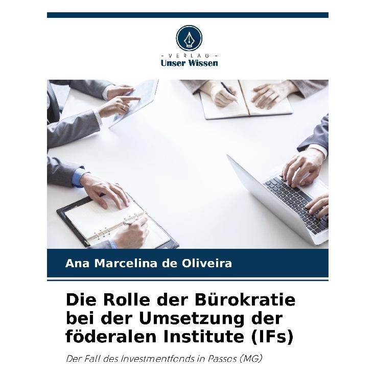 Umbreit de Oliveira:Die Rolle der Bürokratie be (Deutsch, Softcover, Ana Marcelina de Oliveira) (64892198)