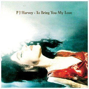 PJ Harvey - To Bring You My Love - Preis vom 19.10.2026 19:33:35 h