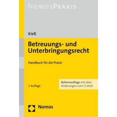 Betreuungs- und Unterbringungsrecht, Taschenbuch von Peter Kiess, Nomos, 978-3-8487-7929-1