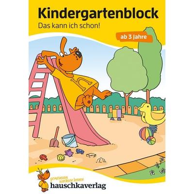 Kindergartenblock ab 3 Jahre - Das kann ich schon!, Taschenbuch von Ulrike Maier, Hauschka Verlag, 978-3-88100-617-0