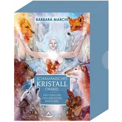 Schamanisches Kristall-Orakel - Heilsteine für dein seelisches Erwachen, Ratgeber von Barbara Marchi