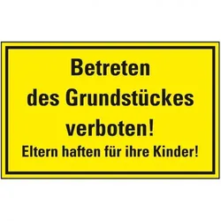 Schild I Hinweisschild Betreten des Grundstückes verboten! Eltern..., Kunststoff, 400x300mm