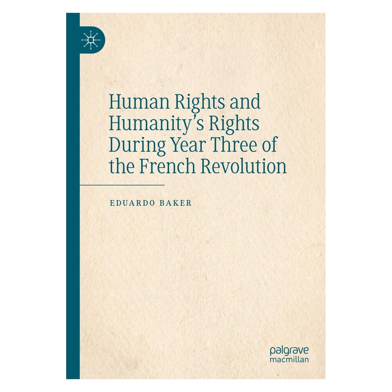 Springer Human Rights and Humanity's Rights During Year Three of the French Revolution (9783030995072)