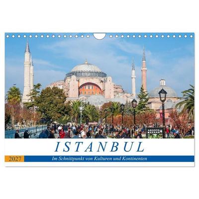 Istanbul - Im Schnittpunkt von Kulturen und Kontinenten (Wandkalender 2027 DIN A4 quer), CALVENDO Monatskalender