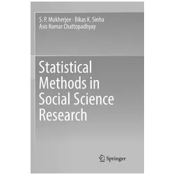 Statistical Methods in Social Science Research, Fachbücher von Asis Kumar Chattopadhyay, Bikas K Sinha, S P Mukherjee
