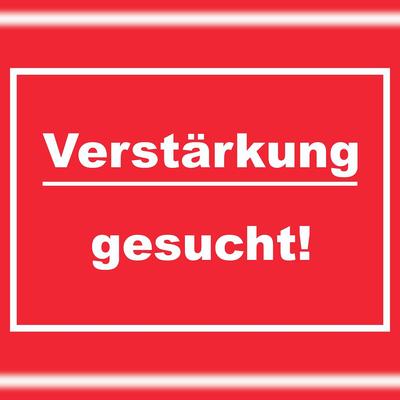 HB-Druck Verstärkung gesucht Schild mit Text Aushängeschild rot-weiss A1 (594x841mm)