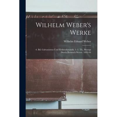 Wilhelm Weber's Werke, Taschenbuch von Wilhelm Eduard Weber, Legare Street Press, 978-1-01-713166-6