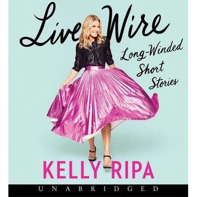Live Wire - Kelly Ripa, Audio, 9780063073333