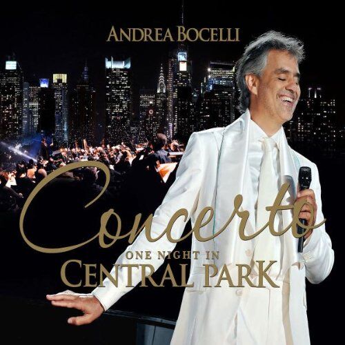 Andrea Bocelli - Concerto:One Night in Central Park - Preis vom 09.10.2026 07:28:09 h