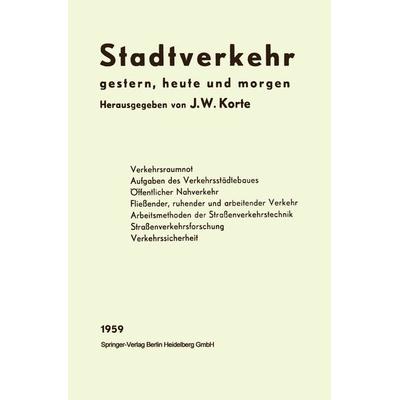 Stadtverkehr, Taschenbuch von Josef W. Hollatz,Josef Wilhelm Korte, Springer Berlin, 978-3-662-23055-8