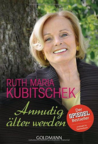 Ruth-Maria Kubitschek - Anmutig älter werden - Preis vom 09.10.2026 07:28:09 h