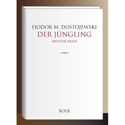 Der Jüngling, Gebundene Ausgabe von ﻿Fjodor M. Dostojewski, Boer Verlag, 978-3-96662-125-0