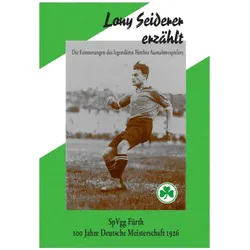 Lony Seiderer erzählt, Biografien von Leonhard Seiderer, Leonhard, Seiderer