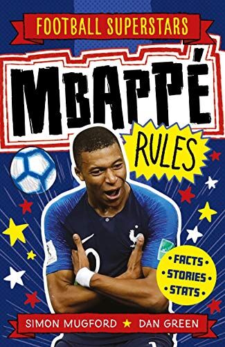 Simon Mugford - Mbappé Rules (Football Superstars, Band 4) - Preis vom 30.09.2026 22:30:23 h