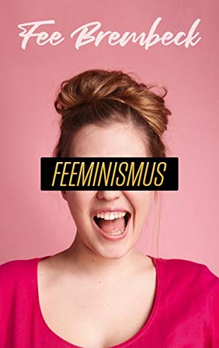 Fee Brembeck - Feeminismus - Preis vom 14.10.2026 23:07:16 h