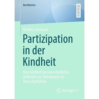 Partizipation in der Kindheit, Taschenbuch von Bettina Leichauer, Springer Fachmedien Wiesbaden GmbH, 978-3-658-43079-5