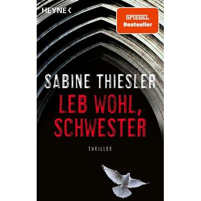 Leb wohl, Schwester, Taschenbuch von Sabine Thiesler, Heyne