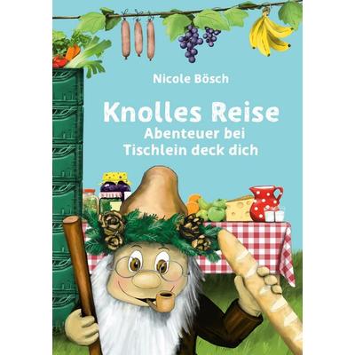 Knolles Reise, Taschenbuch von Nicole Bösch, BoD – Books on Demand, 978-3-8192-8306-2