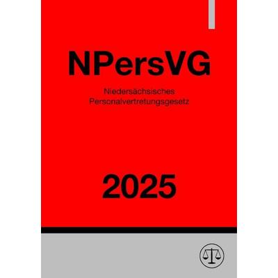 Niedersächsisches Personalvertretungsgesetz - NPersVG 2025, Taschenbuch von Ronny Studier, Epubli, 978-3-8190-5122-7