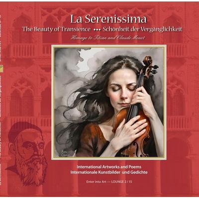 La Serenissima – The Beauty of Transience / Schönheit der Vergänglichkeit, Gebundene Ausgabe von Kurt Ries, Rediroma-Verlag, 978-3-692-43149-9