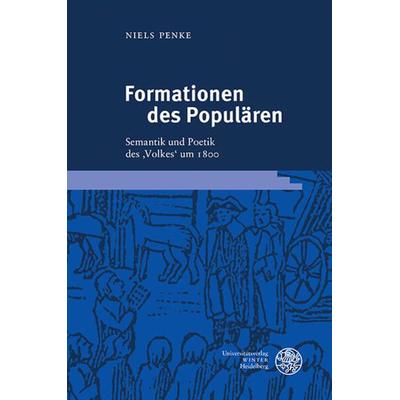 Formationen des Populären, Gebundene Ausgabe von Niels Penke, Universitätsverlag Winter GmbH Heidelberg, 978-3-8253-9516-2