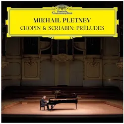 DGG, Schallplatten, Chopin & Scriabin: Preludes (Mikhail Pletnev)