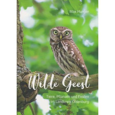 Wilde Geest, Taschenbuch von Max Hunger, Isensee, Florian, GmbH, 978-3-7308-1991-3