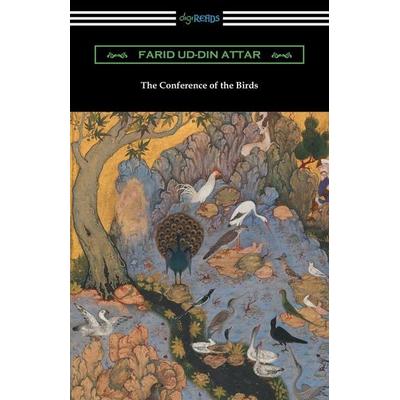 The Conference of the Birds, Taschenbuch von Farid ud-Din Attar, Digireads.com, 978-1-4209-6078-5