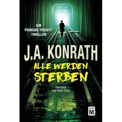 Alle werden sterben, Taschenbuch von J.A. Konrath, Edition M, 978-2-919804-00-9