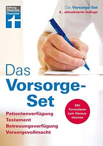 Das Vorsorge-Set: Patientenverfügung, Testament, Betreuungsverfügung, Vorsorgevollmacht - aktualisierte Auflage 2019 - Preis vom 30.09.2026 09:01:18 h